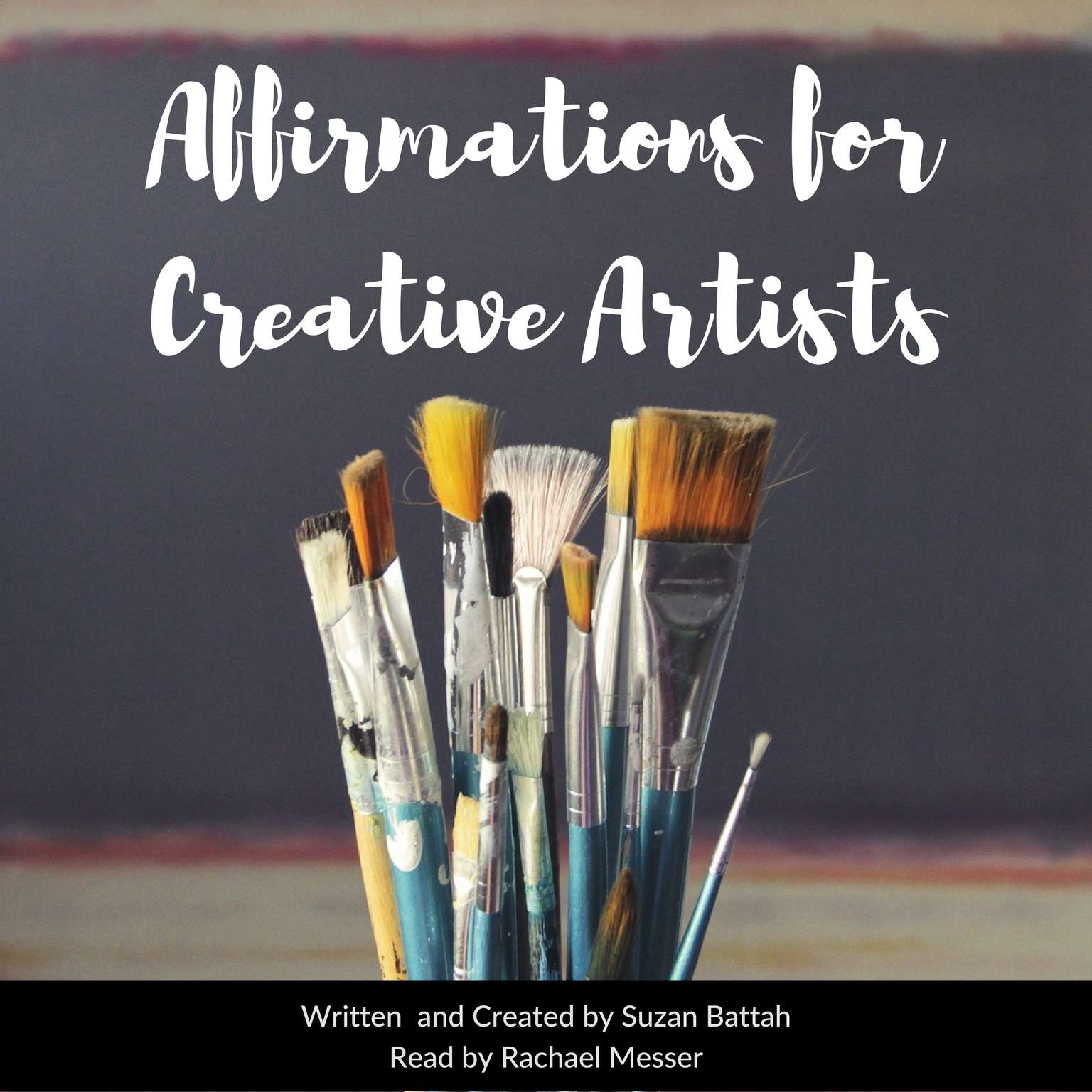 Affirmations for Creative Artists Audiobook, by Suzan Battah