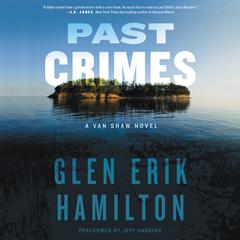 Past Crimes: A Van Shaw Novel Audiobook, by Glen Erik Hamilton