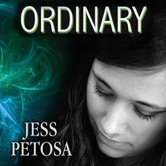 Ordinary Audiobook, by Jess Petosa