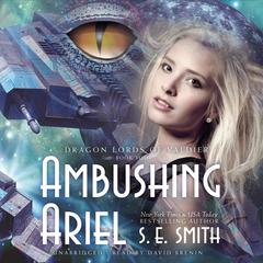 Ambushing Ariel Audiobook, by S.E. Smith