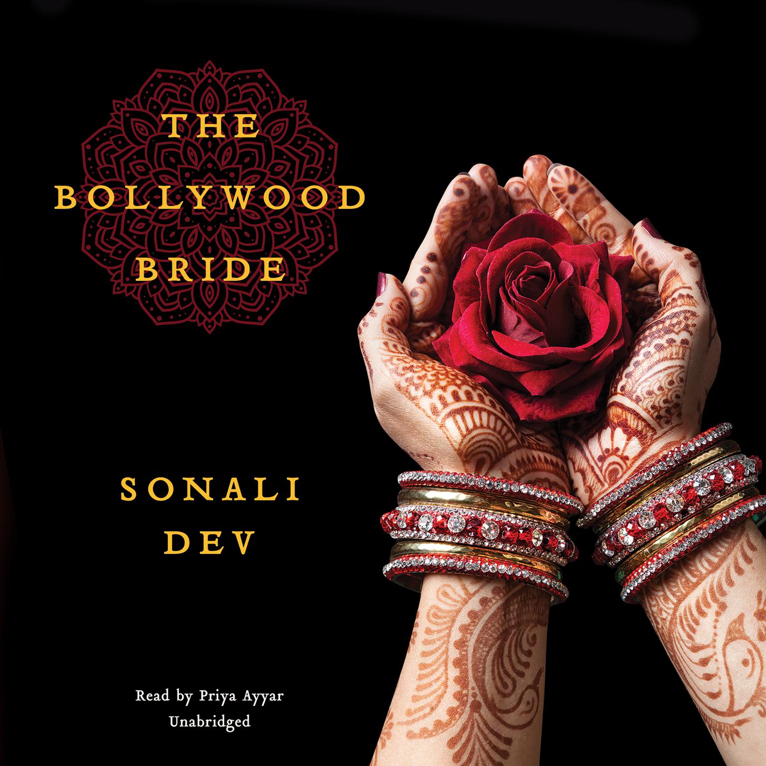 The Bollywood Bride Audiobook, by Sonali Dev
