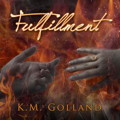 Fulfillment Audiobook, by K. M. Golland