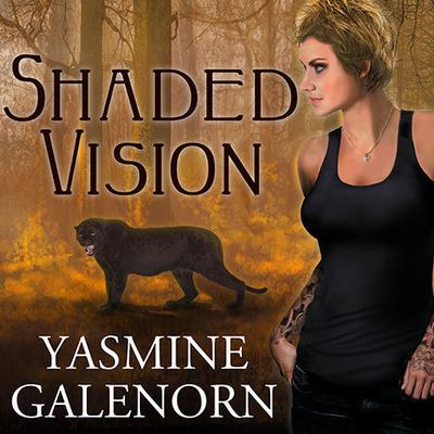 Shaded Vision Audiobook, by Yasmine Galenorn
