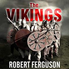 The Vikings:  A History Audiobook, by Robert Ferguson