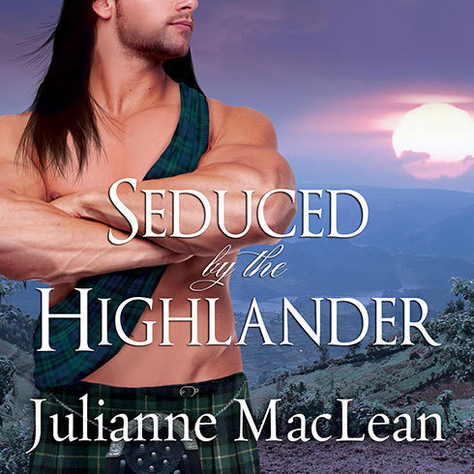 Seduced by the Highlander Audiobook, by Julianne MacLean