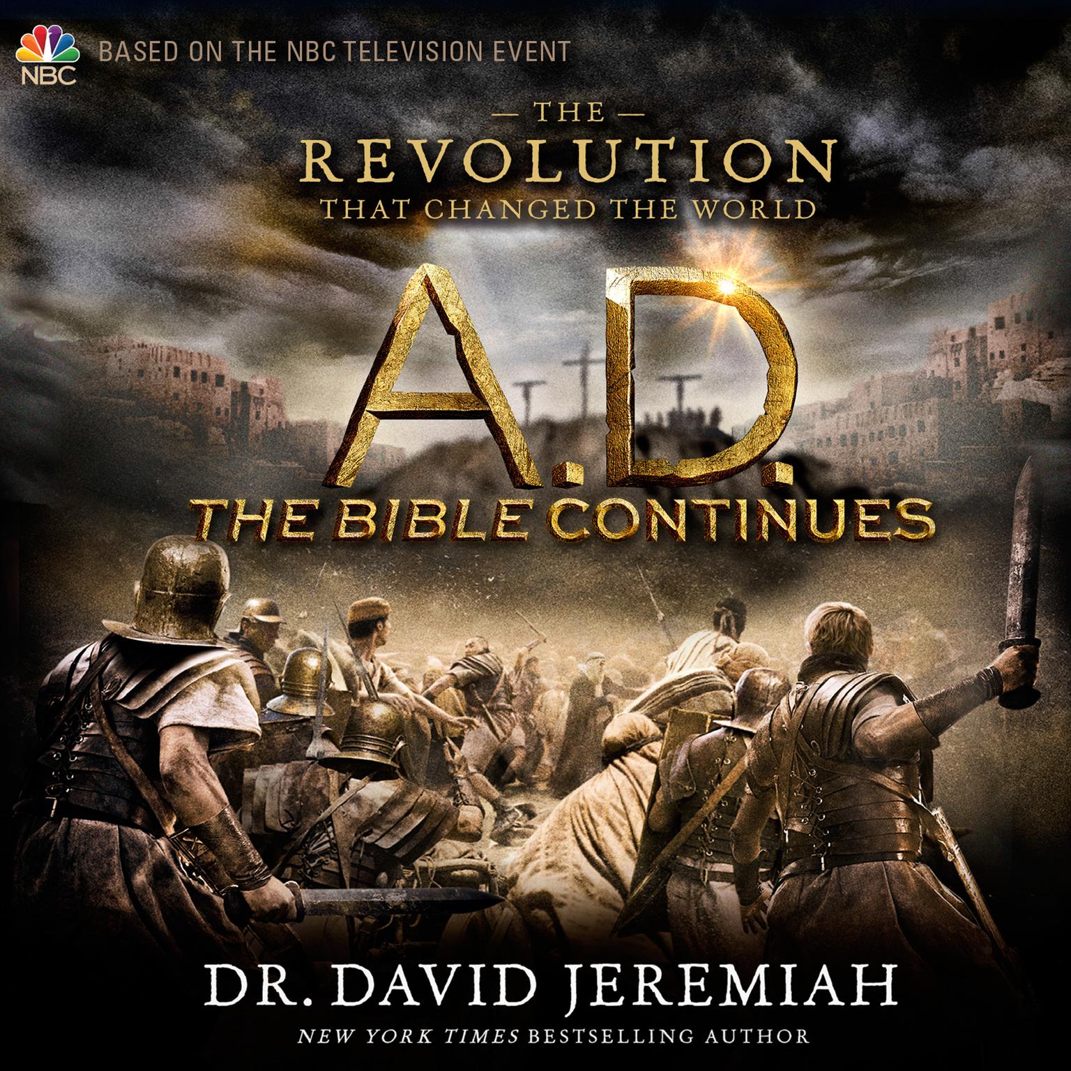 A.D. The Bible Continues: The Revolution That Changed the World Audiobook, by David Jeremiah