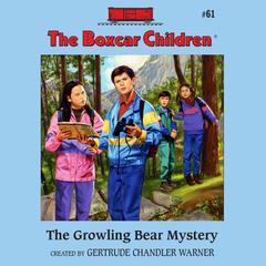 The Growling Bear Mystery Audiobook, by Gertrude Chandler Warner