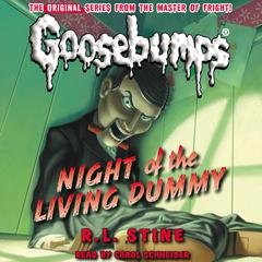 Night of the Living Dummy (Classic Goosebumps #1) Audiobook, by 