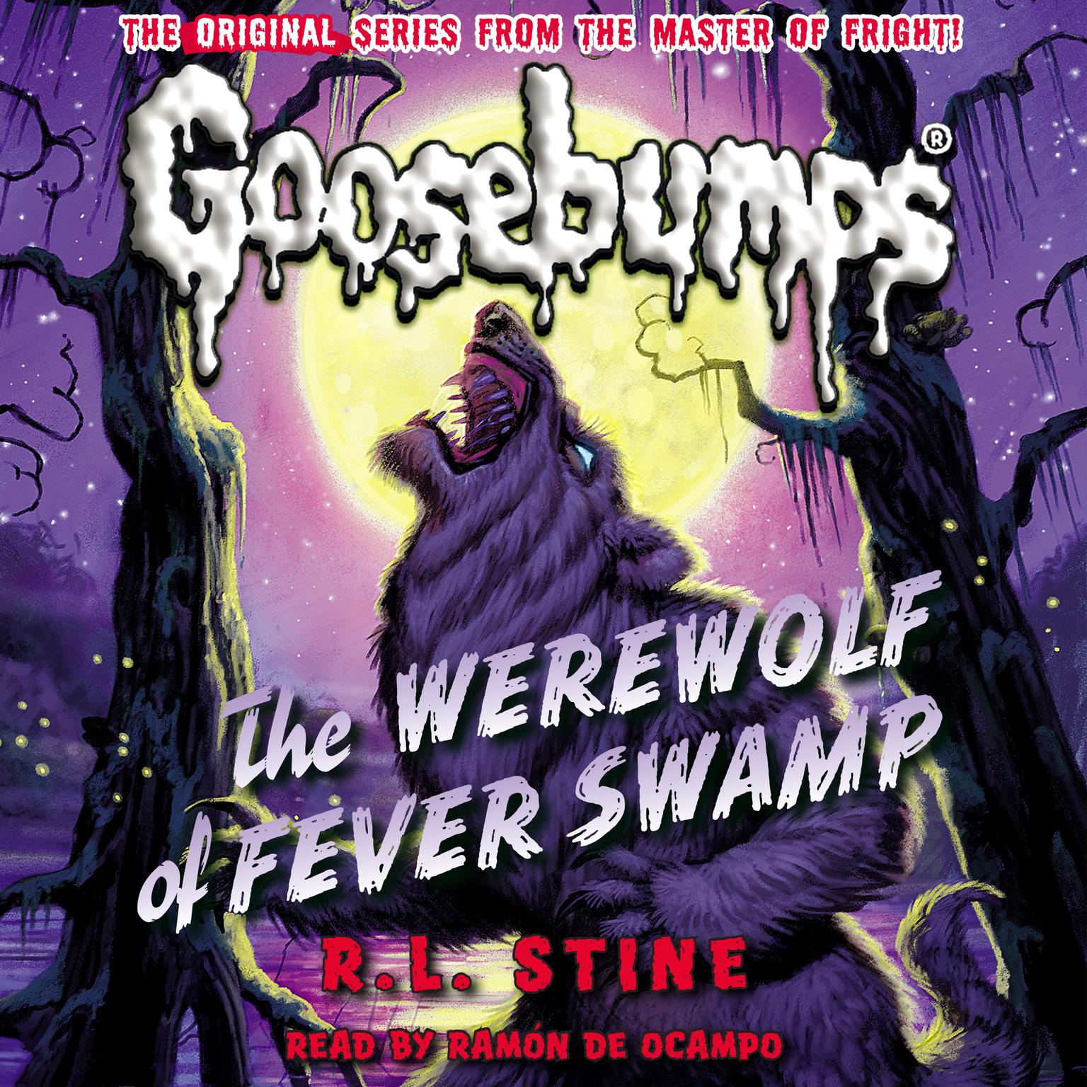 Werewolf of Fever Swamp (Classic Goosebumps #11) Audiobook, by R. L. Stine