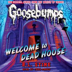Welcome to Dead House Audiobook, by 