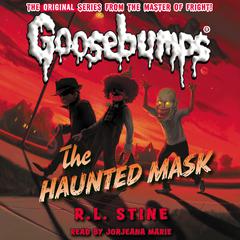 The Haunted Mask (Classic Goosebumps #4) Audiobook, by 