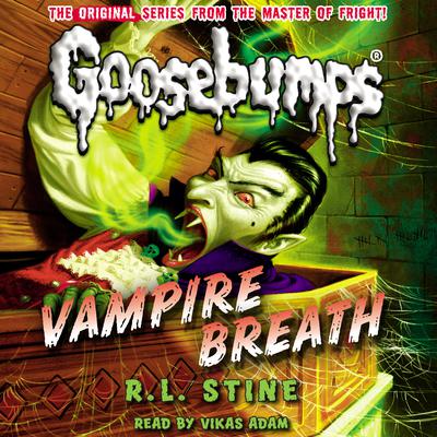 Vampire Breath (Classic Goosebumps #21) Audiobook, by R. L. Stine