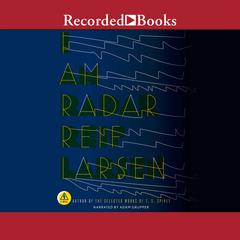 I Am Radar Audiobook, by Reif Larsen