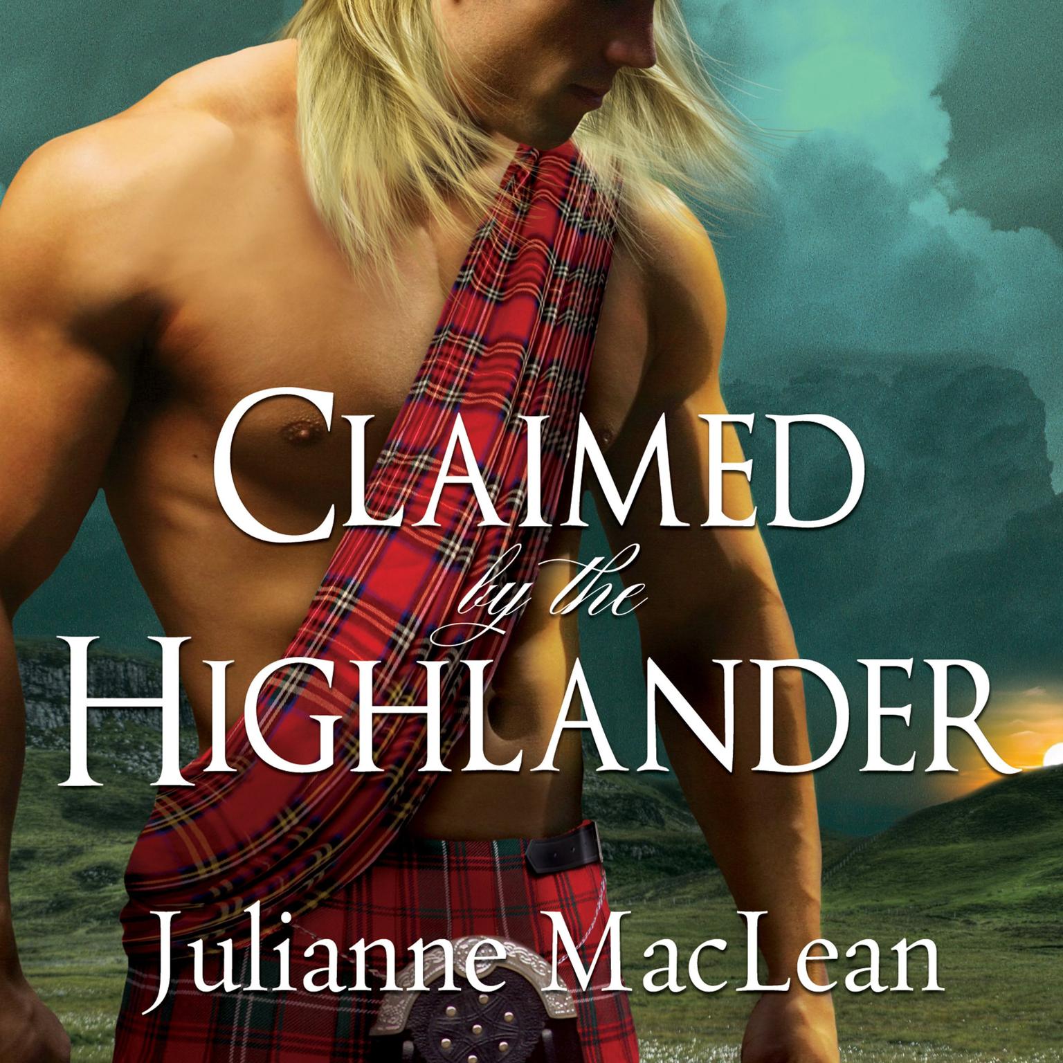 Claimed by the Highlander Audiobook, by Julianne MacLean