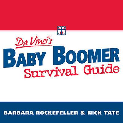 DaVincis Baby Boomer Survival Guide: Live, Prosper, and Thrive in Your Retirement Audiobook, by Barbara Rockefeller