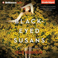 Black-Eyed Susans: A Novel of Suspense Audiobook, by Julia Heaberlin