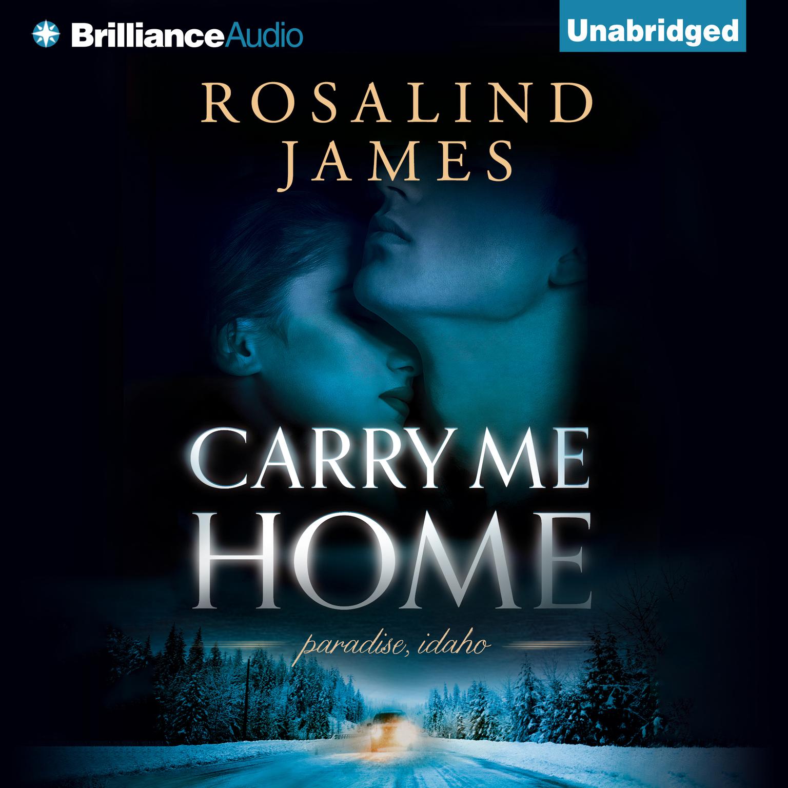 Carry Me Home Audiobook, by Rosalind James