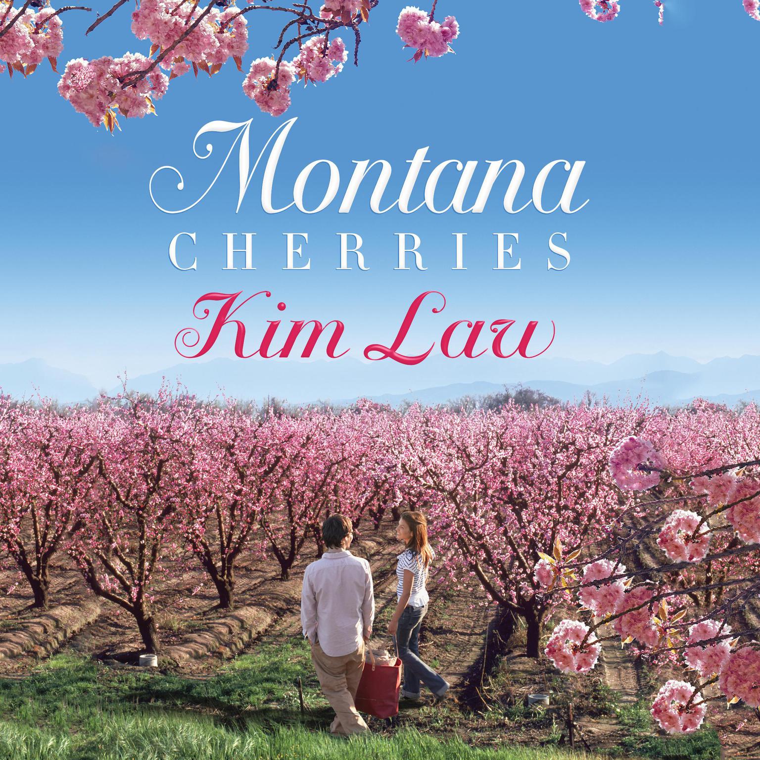 Montana Cherries Audiobook, by Kim Law