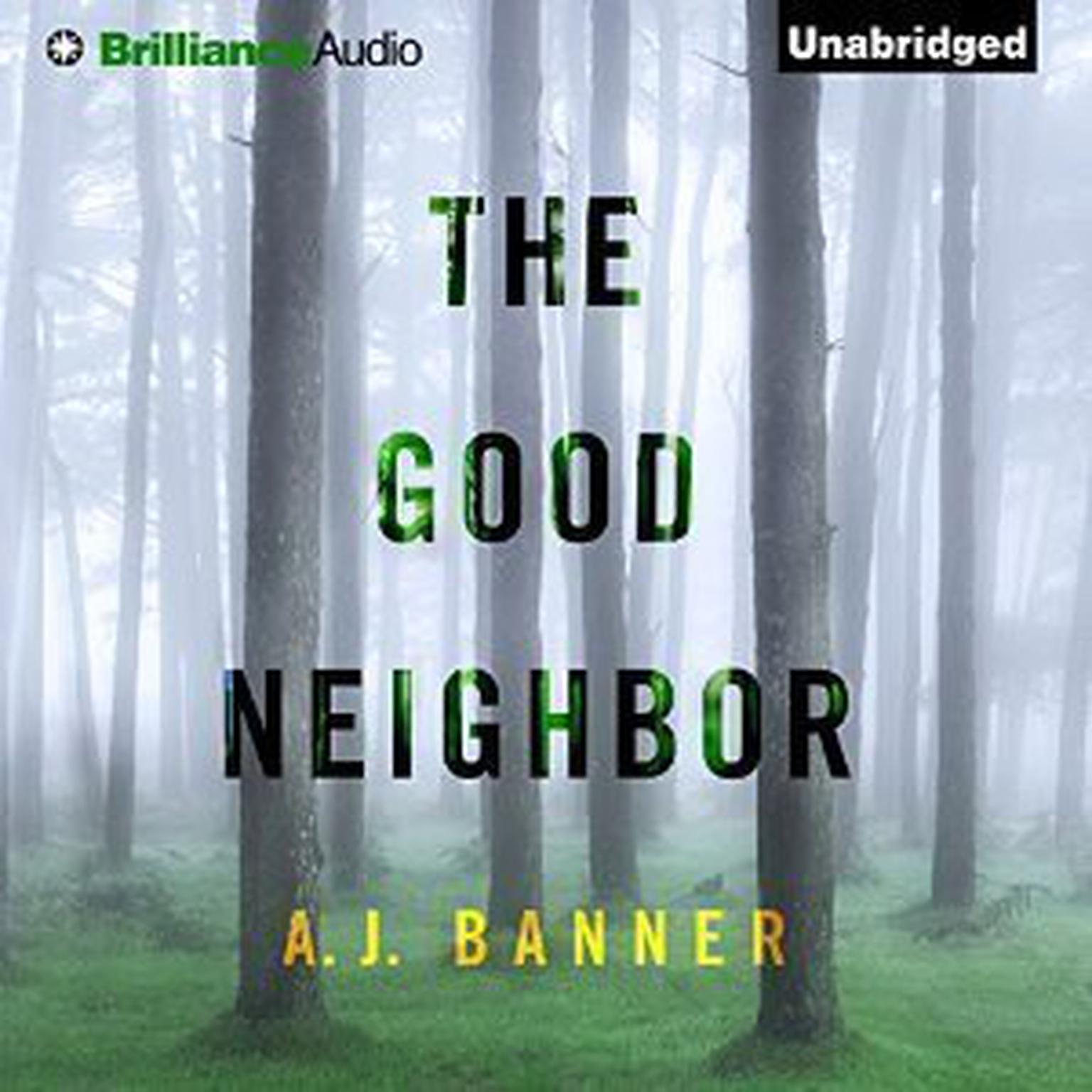 The Good Neighbor Audiobook, by A. J. Banner