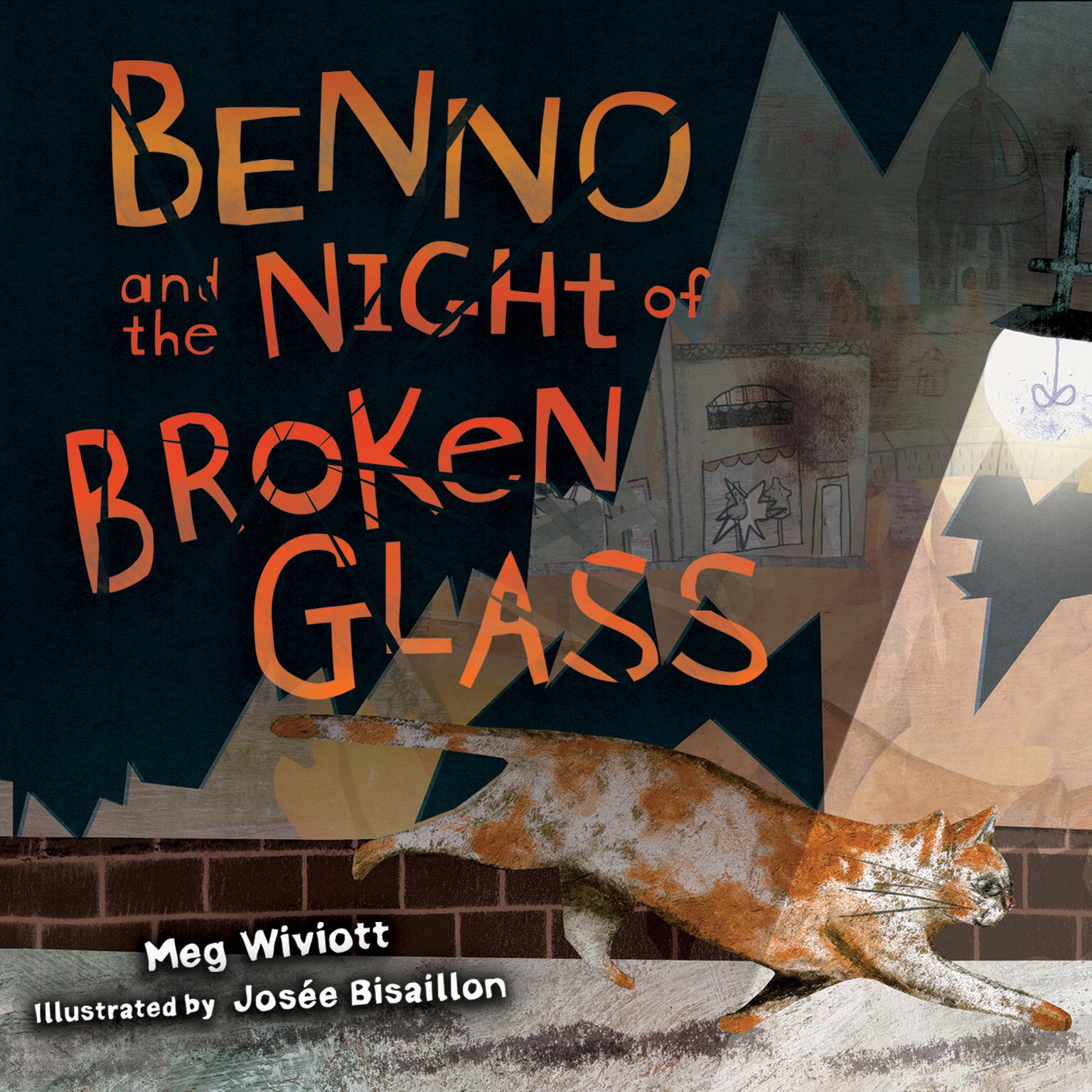Benno and the Night of Broken Glass Audiobook, by Meg Wiviott