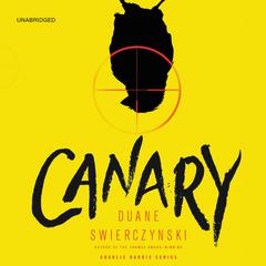 Canary Audiobook, by Duane Swierczynski
