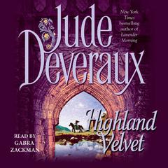 Highland Velvet Audiobook, by Jude Deveraux