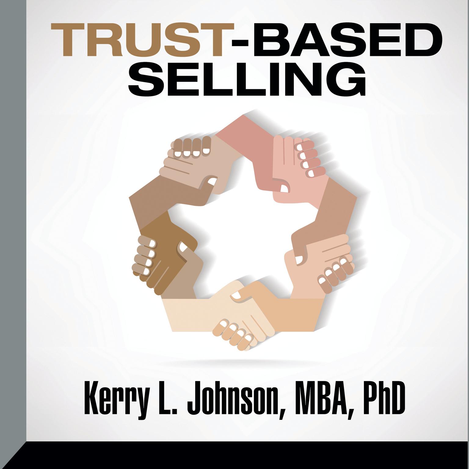 Trust-Based Selling Audiobook, by Kerry Johnson