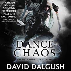 A Dance of Chaos Audiobook, by David Dalglish