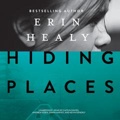 Hiding Places Audiobook, by Erin Healy