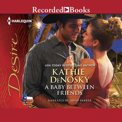 A Baby Between Friends Audiobook, by Kathie DeNosky
