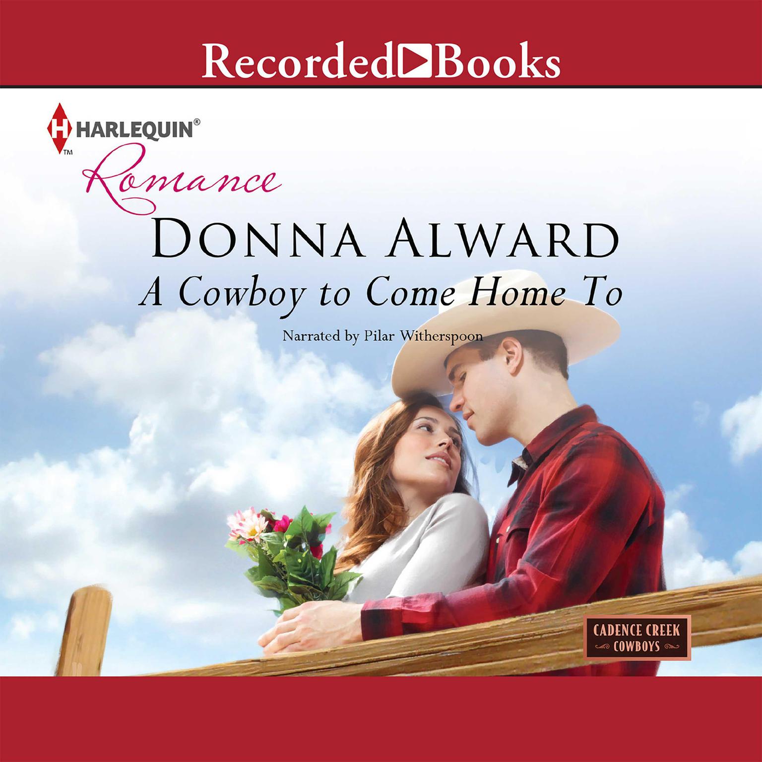 A Cowboy to Come Home To Audiobook, by Donna Alward