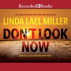 Dont Look Now Audiobook, by Linda Lael Miller