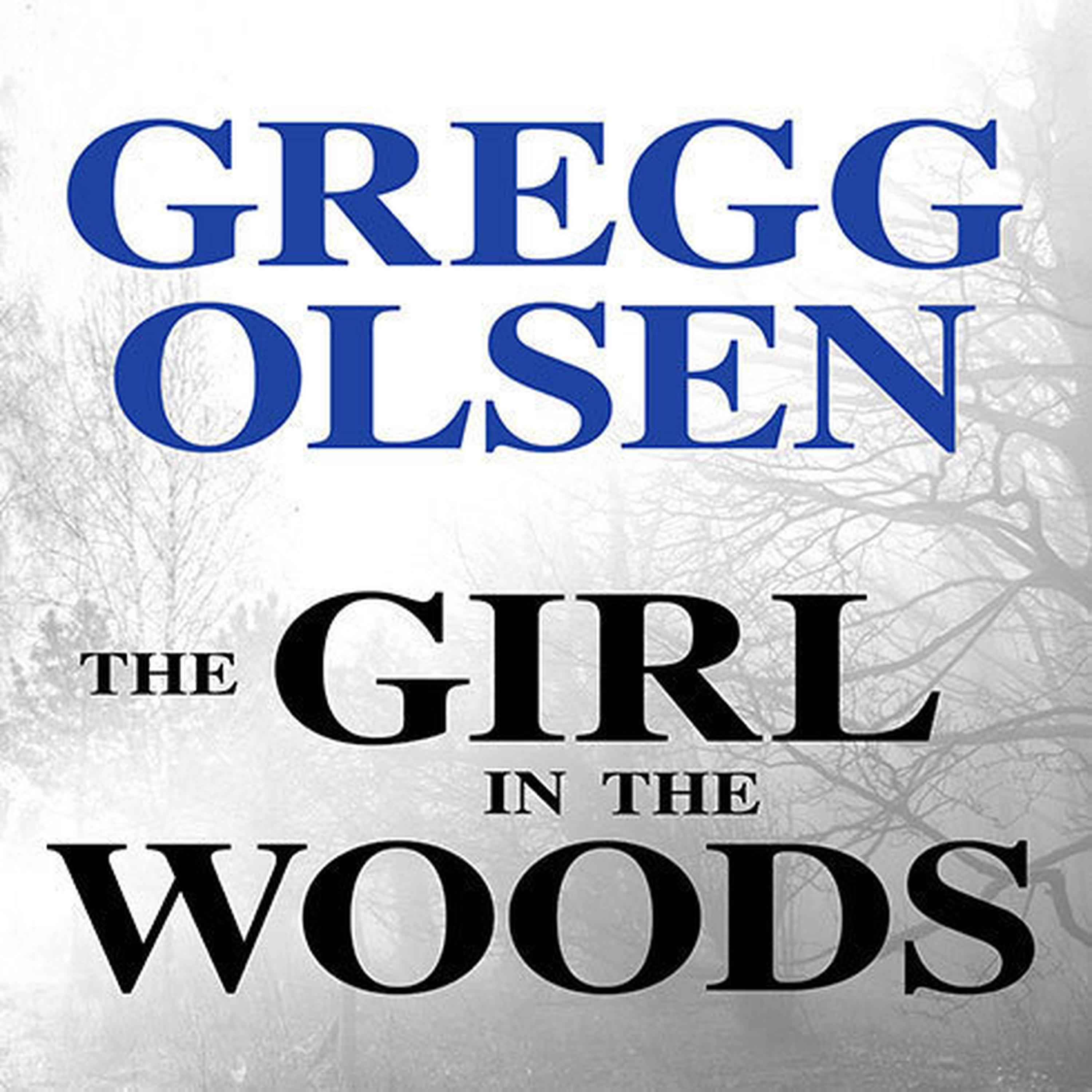 The Girl In The Woods The Girl in the Woods - Audiobook | Listen Instantly!