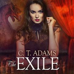 The Exile: Book One of the Fae Audiobook, by C. T. Adams