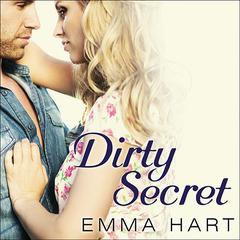 Dirty Secret Audiobook, by Emma Hart