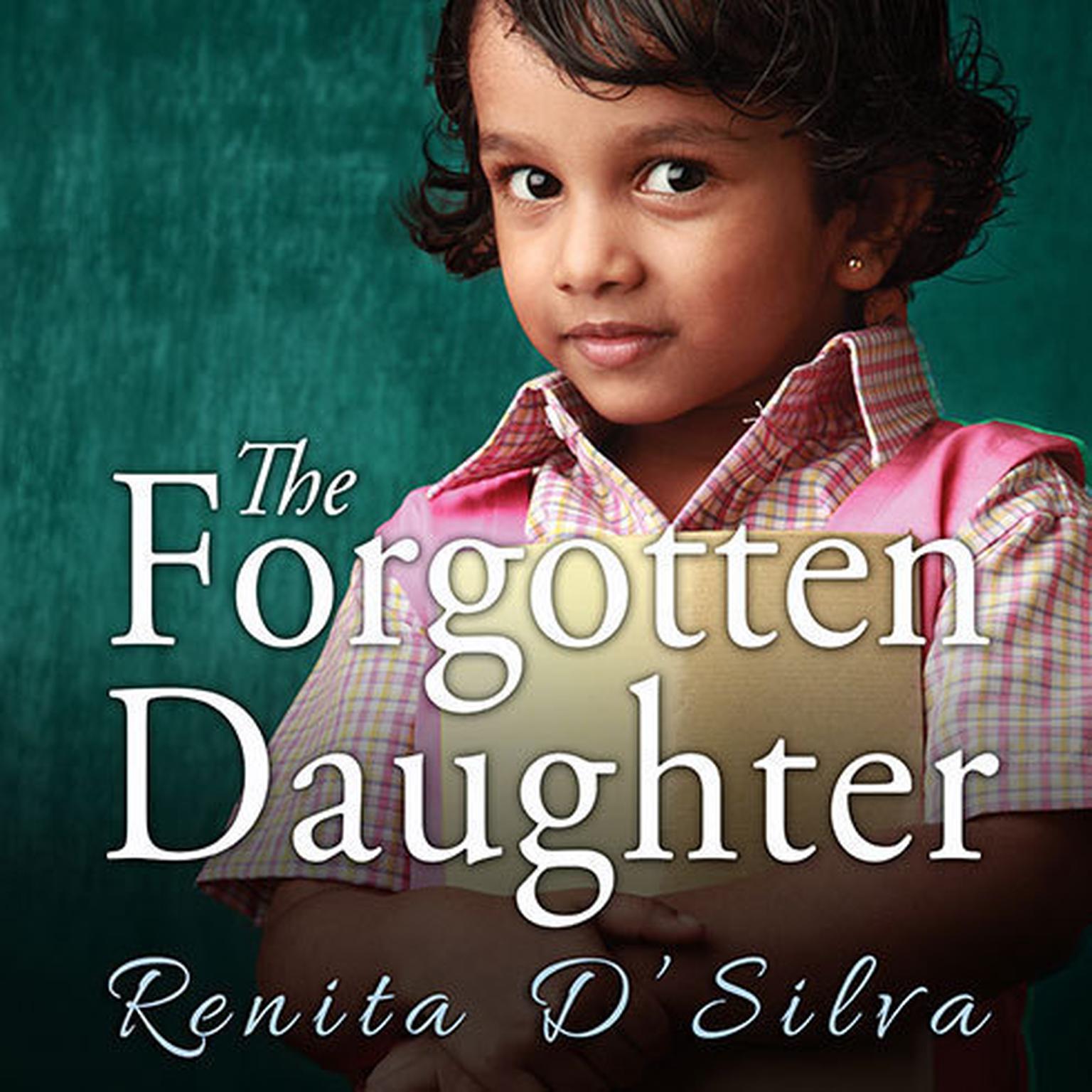 The Forgotten Daughter Audiobook, by Renita D'Silva