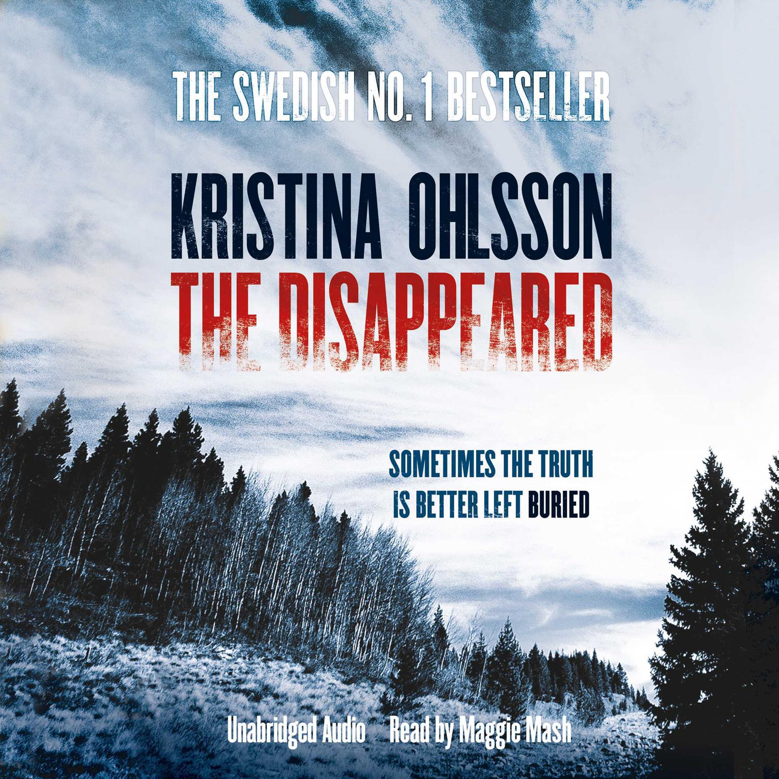 The Disappeared: A Novel Audiobook, by Kristina Ohlsson