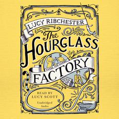 The Hourglass Factory Audiobook, by Lucy Ribchester