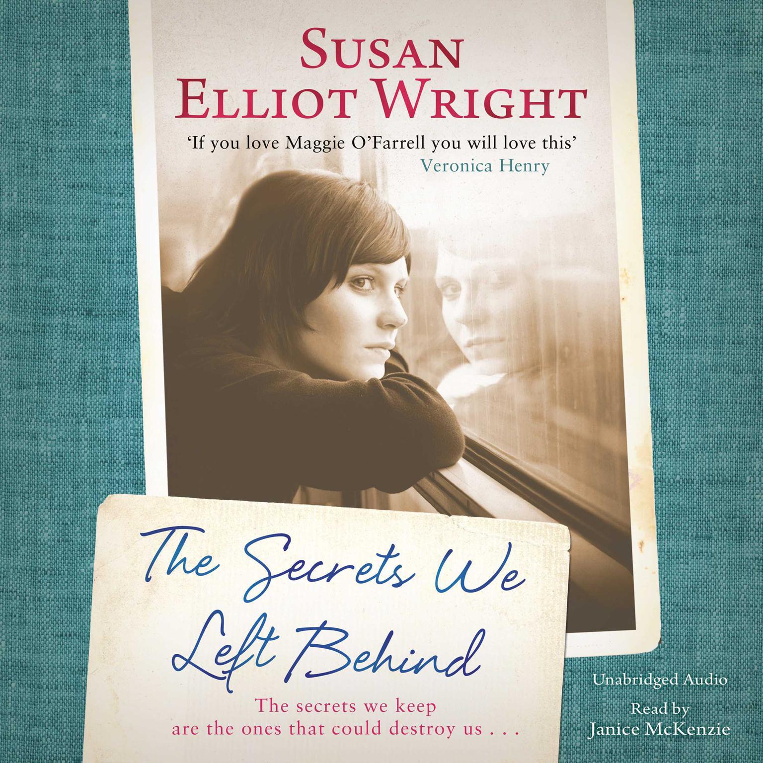 The Secrets We Left Behind Audiobook, by Susan Elliot Wright