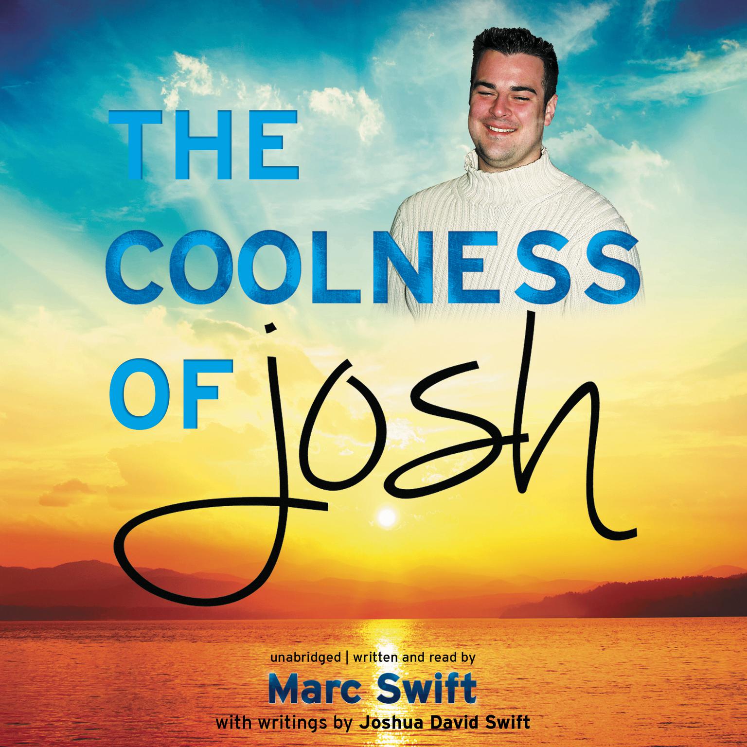 The Coolness of Josh Audiobook, by Marc Swift
