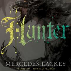 Hunter Audiobook, by Mercedes Lackey