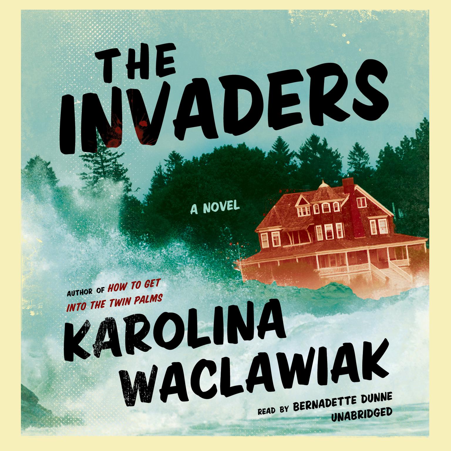 The Invaders Audiobook, by Karolina Waclawiak