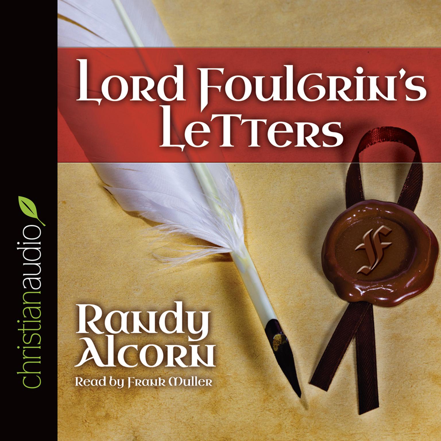 Lord Foulgrins Letters (Abridged) Audiobook, by Randy Alcorn