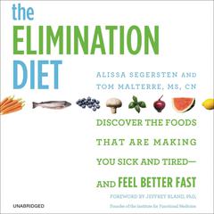 The Elimination Diet: Discover the Foods That Are Making You Sick and Tired--and Feel Better Fast Audiobook, by 