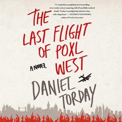 The Last Flight of Poxl West: A Novel Audiobook, by 