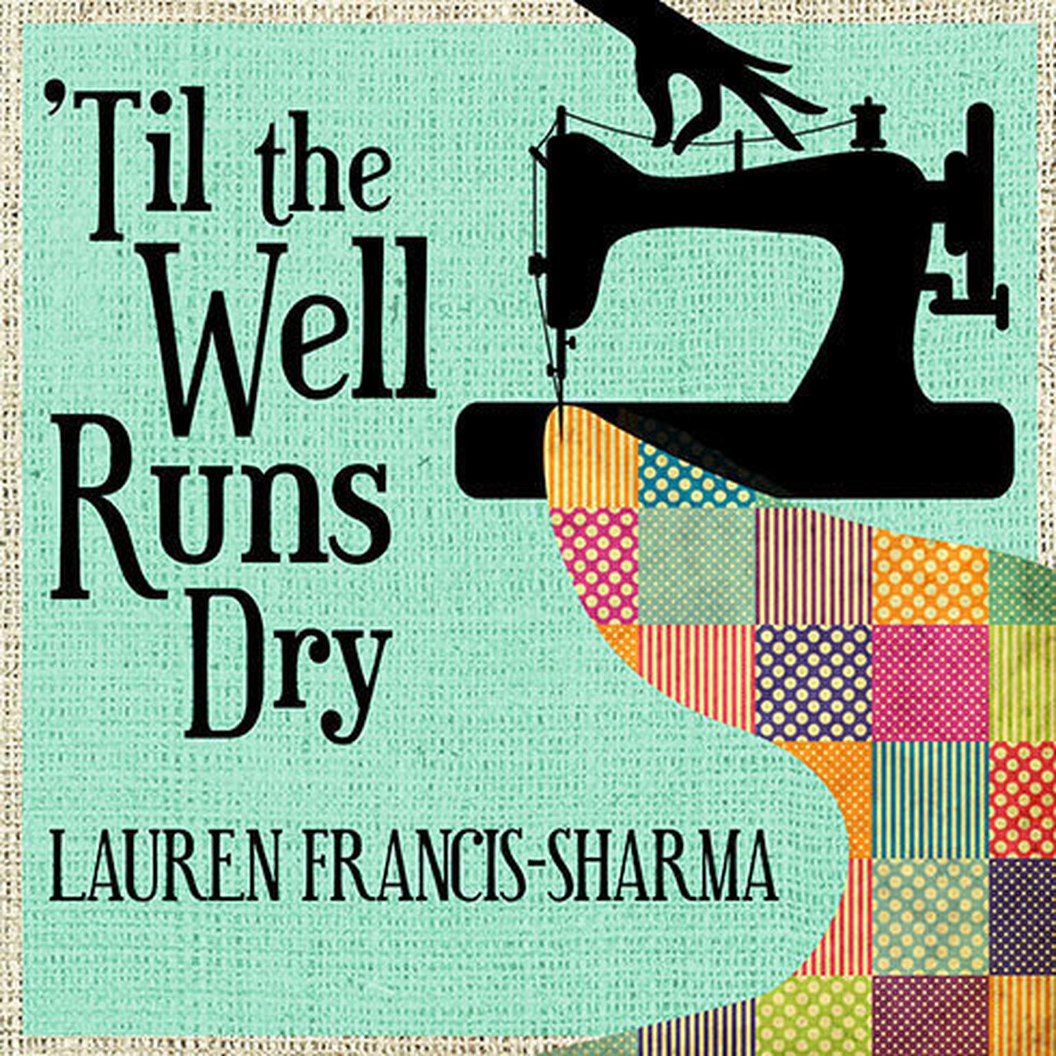 Til the Well Runs Dry Audiobook, by Lauren Francis-Sharma