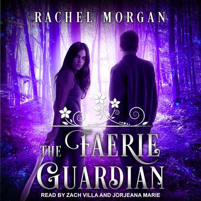 The Faerie Guardian Audiobook, by Rachel Morgan