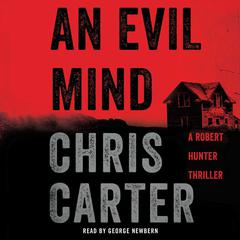An Evil Mind: A Novel Audiobook, by Chris Carter