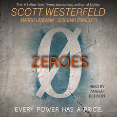Zeroes Audiobook, by Scott Westerfeld