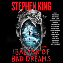 The Bazaar of Bad Dreams: Stories Audiobook, by Stephen King